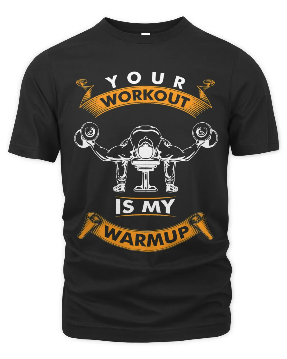 Your workout is my warmup