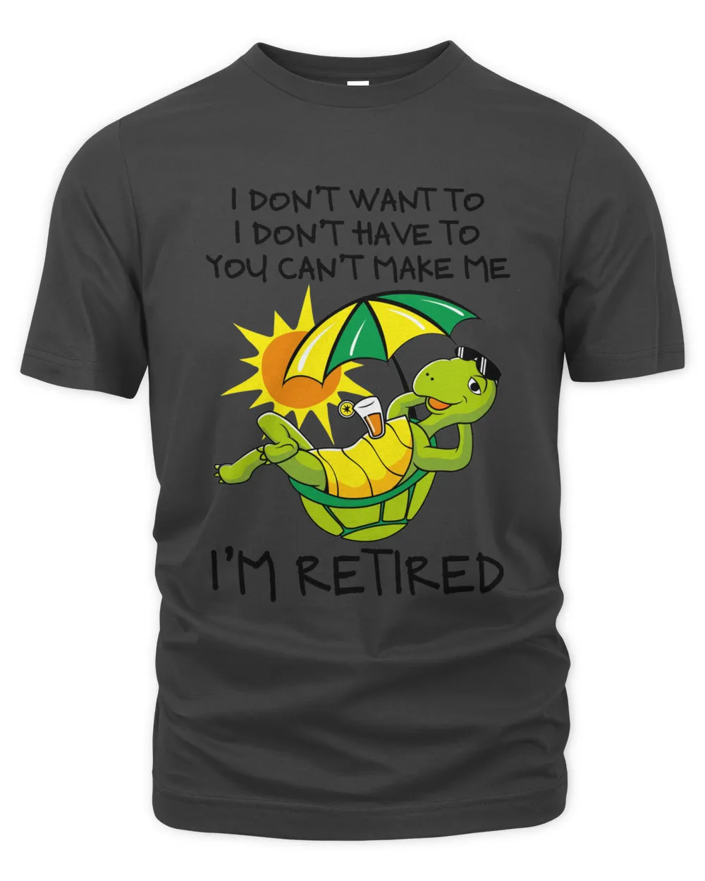 I'm retired Funny Turtle