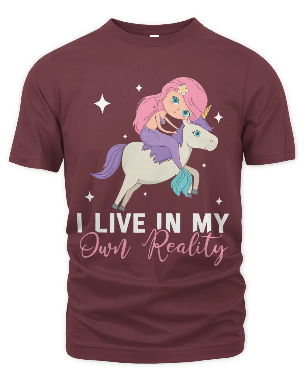 I live in my own reality cute mermaid and unicorn