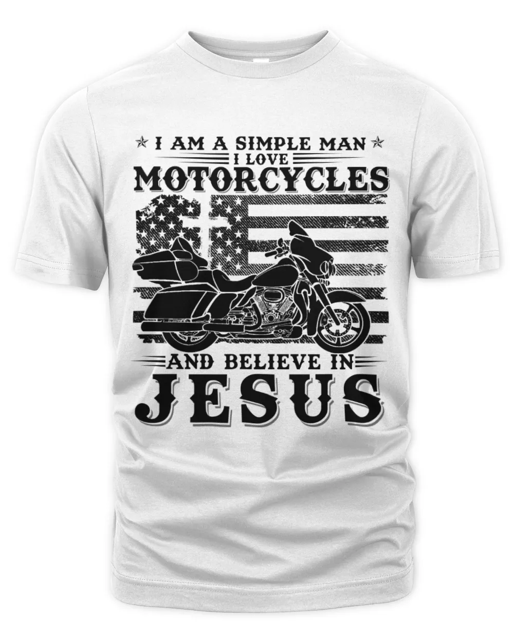 Simple man Love Motorcycles Believe Jesus Cruiser