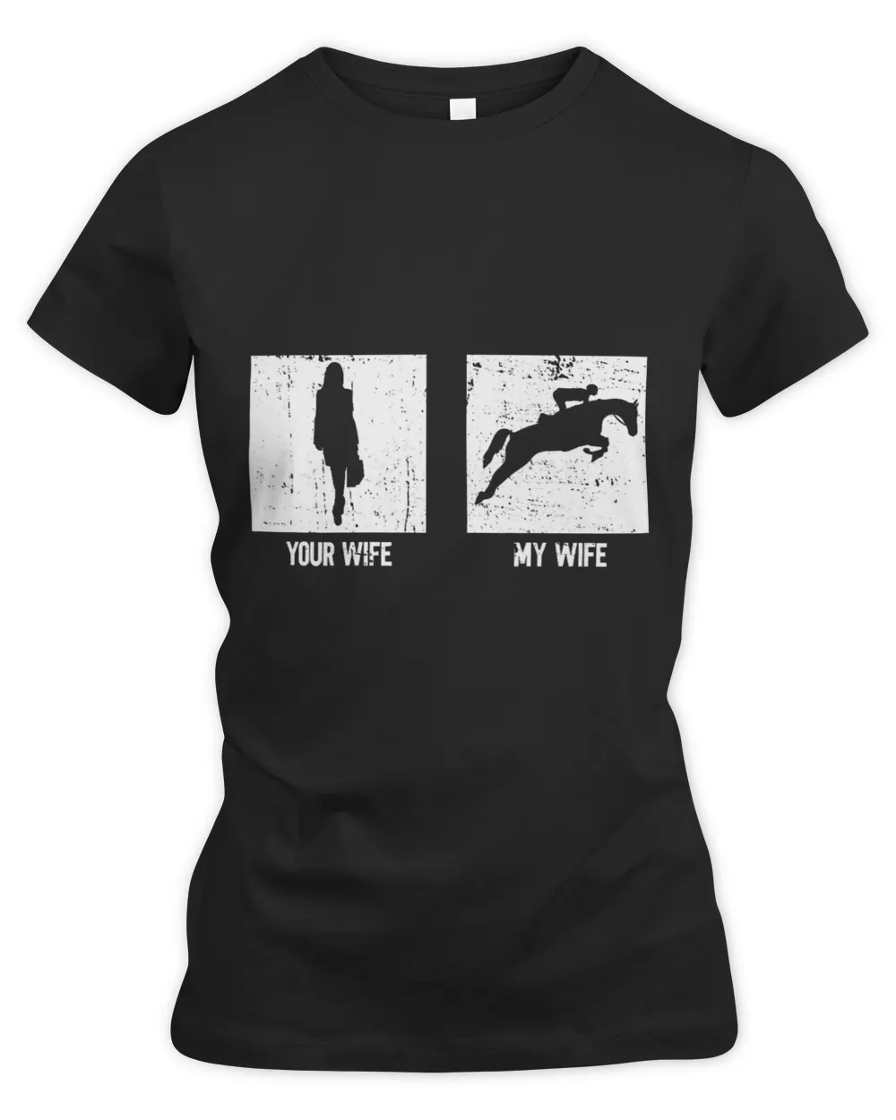 Horse Lover Your Wife My Wife 2Horse Racing Jump Racing Equestrian