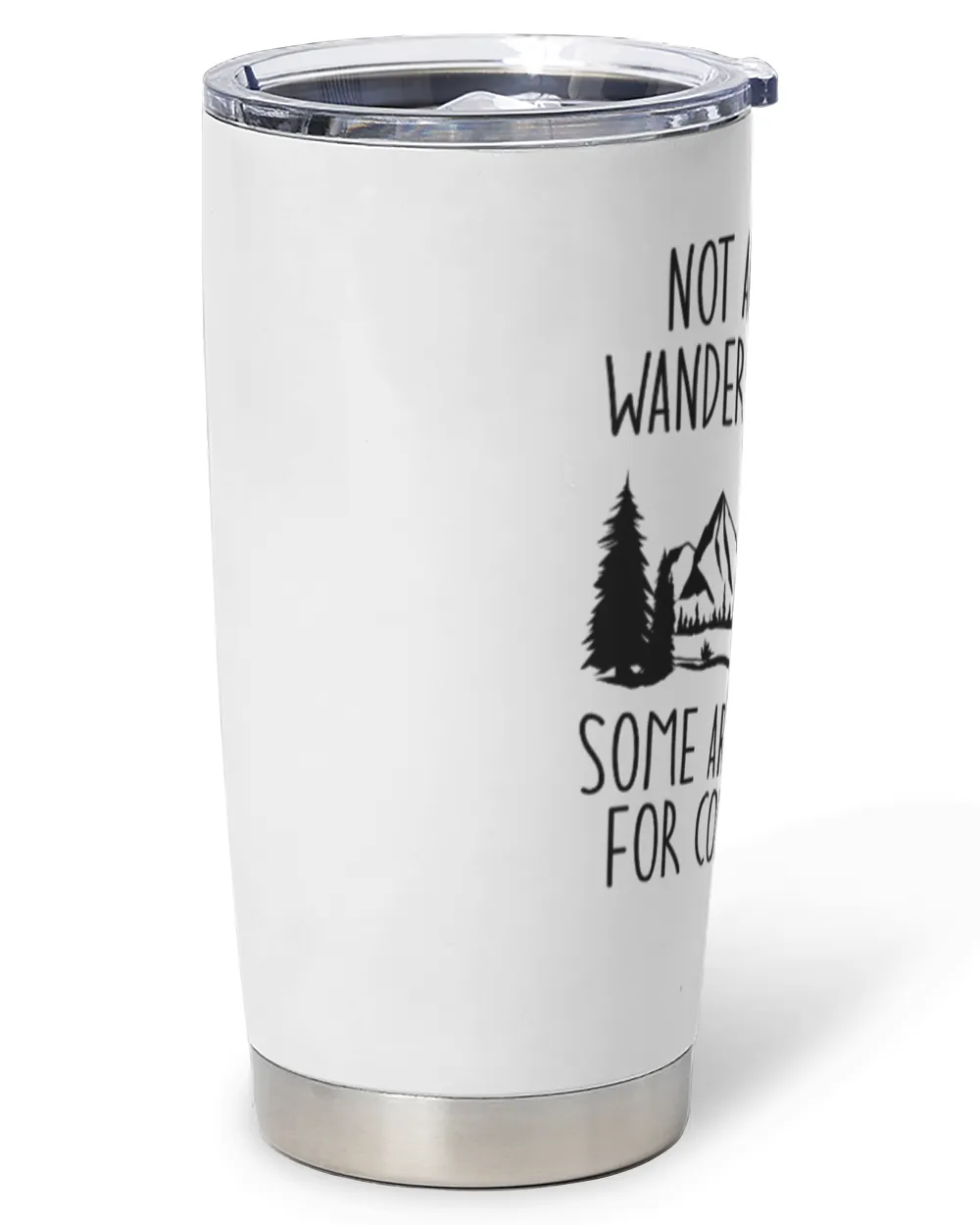 Not all Who Wander Are Lost Some Are Looking For Cool Rocks Full Printed Stainless Steel Tumbler (20oz) white 20oz