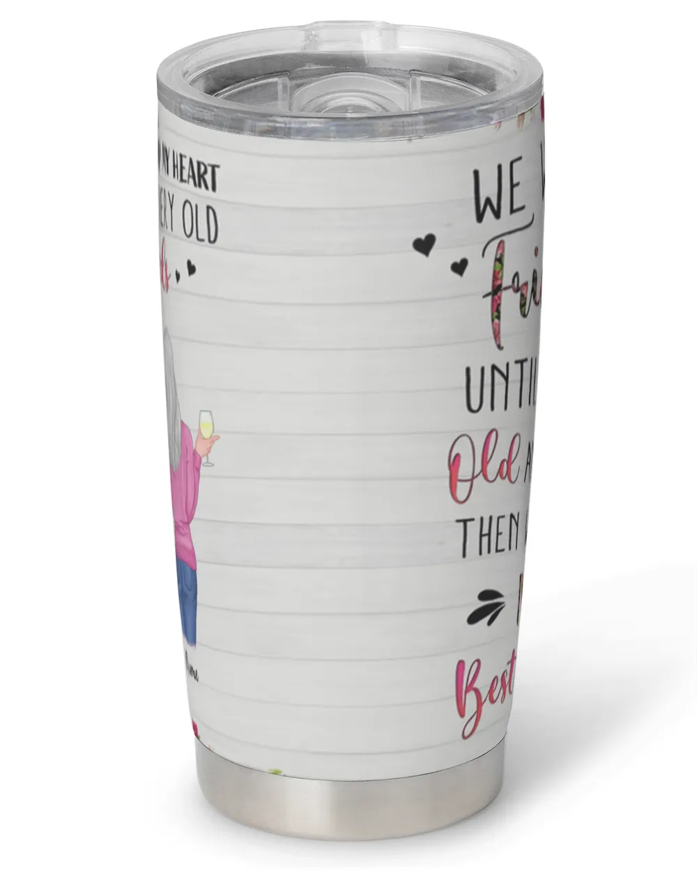 Friends Until We're Old & Senile Personalized Tumbler, Birthday Gift, Friendship Day Gift For Bff, Bestie Gift, Friend Gift Full Printed Stainless Steel Tumbler (20oz) white 20oz