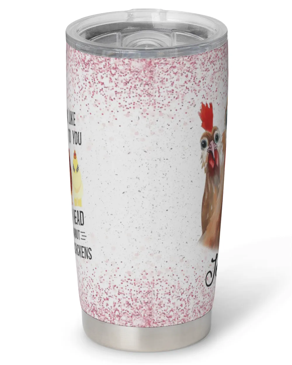 Custom Name I Might Look Like I'm Listening To You Chicken Full Printed Stainless Steel Tumbler (20oz) white 20oz