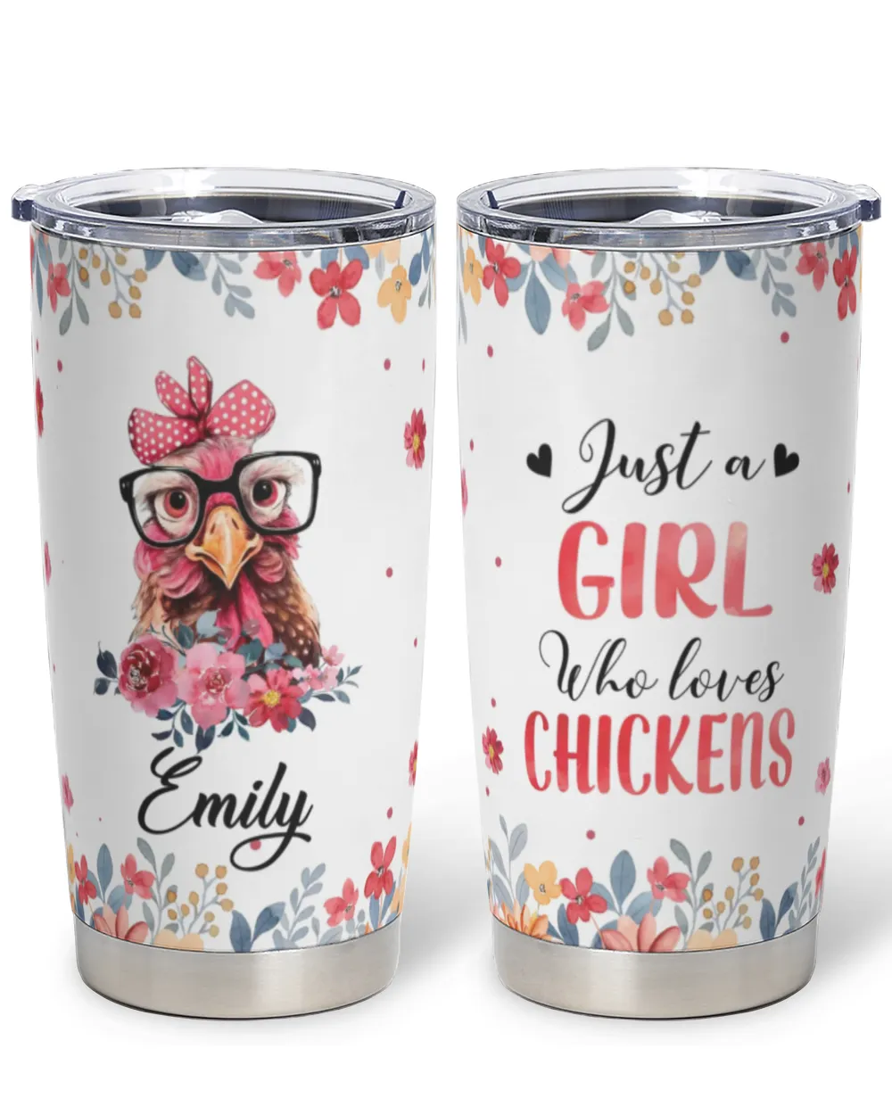 Personalized Just A Girl Who Loves Chickens Flower Full Printed Stainless Steel Tumbler (20oz) white 20oz