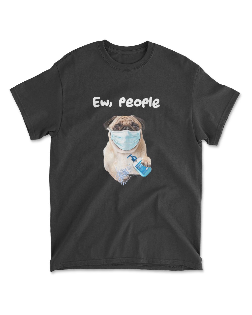 Ew People Funny Pug Dog wearing a face Mas Men's Standard T-Shirt black s