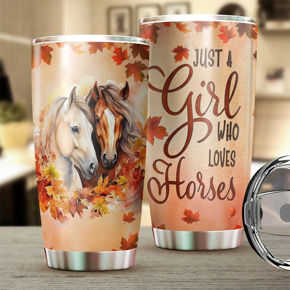 Just A Girl Who Love Horses Fall Tumbler 20oz Full Printed Stainless Steel Tumbler (20oz) white 20oz