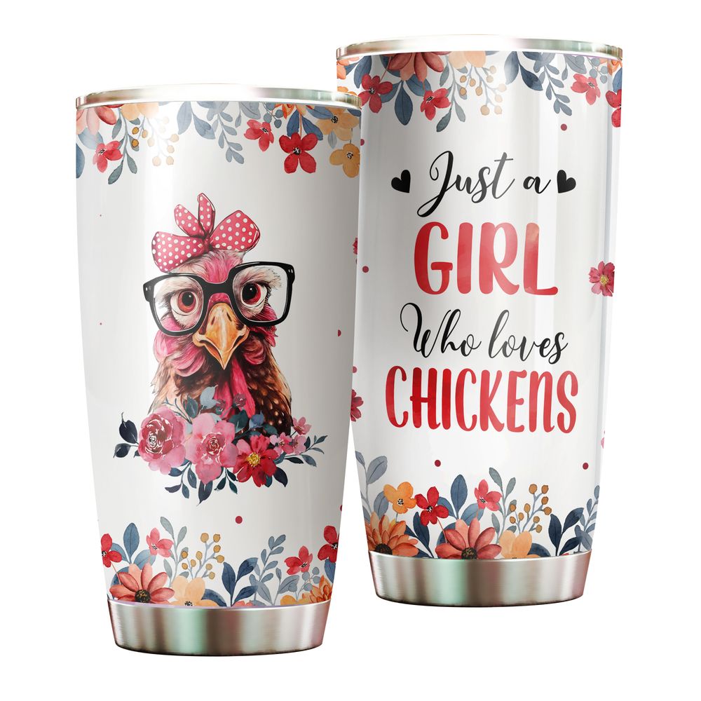Just A Girl Who Loves Chickens Flower Lady Chicken Full Printed Stainless Steel Tumbler (20oz) white 20oz