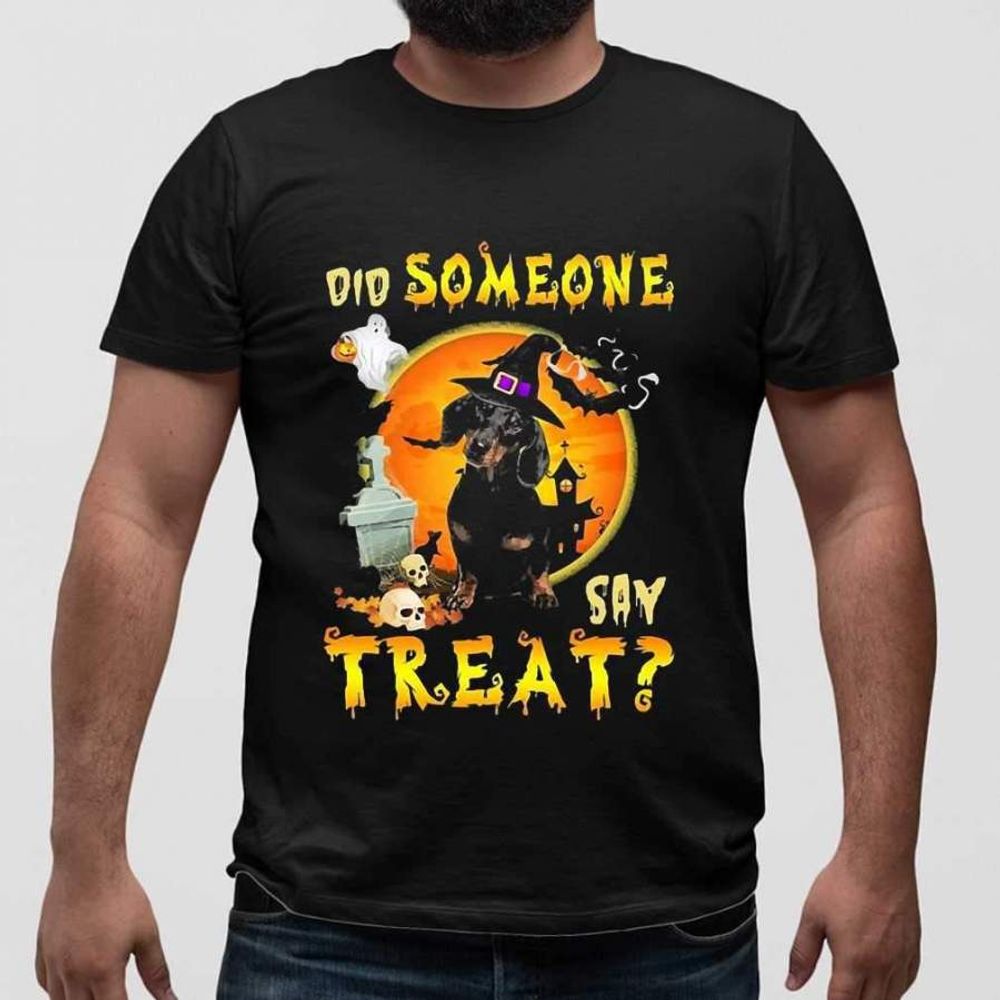 Halloween Dachshund Witch Did Someone Say Treat T-shirt