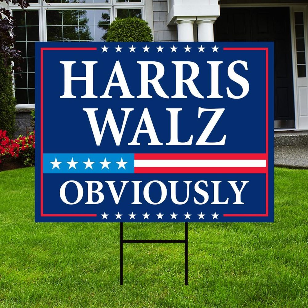 Kamala Harris Walz Obviously Yard Sign Made in USA Size Large With Stake YS58 Yard Sign white 1pack