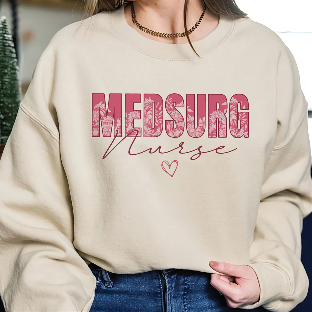 Medical Surgical Sweatshirt, Med Surg Nurse Shirt, Medical Nurse Shirt, Nurse Appreciation Shirt, Nursing Student Gift, Surgical Nurse Shirt Unisex Sweatshirt white s