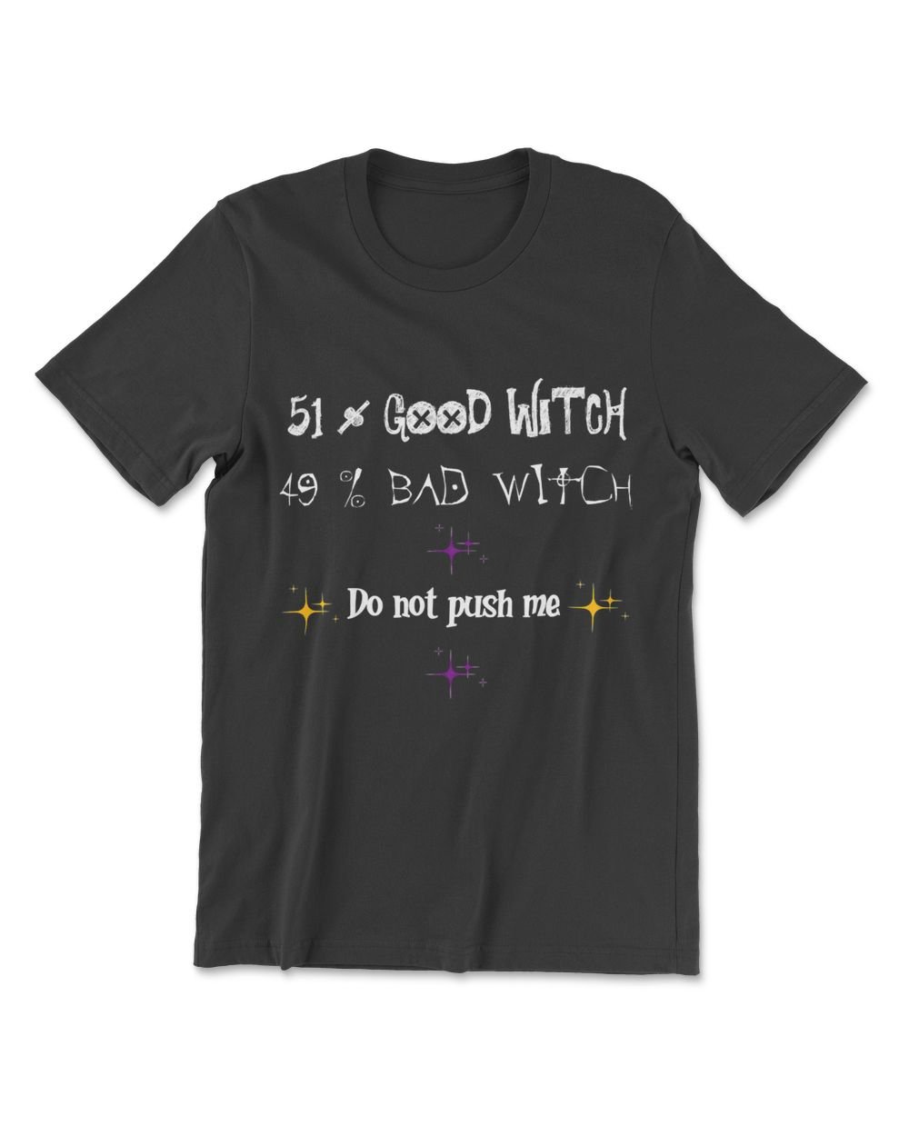 Womens 51 Good Witch 49 Bad Witch Do Not Push Me Halloween Tee Premium T-Shirt Men's Premium Tshirt black s