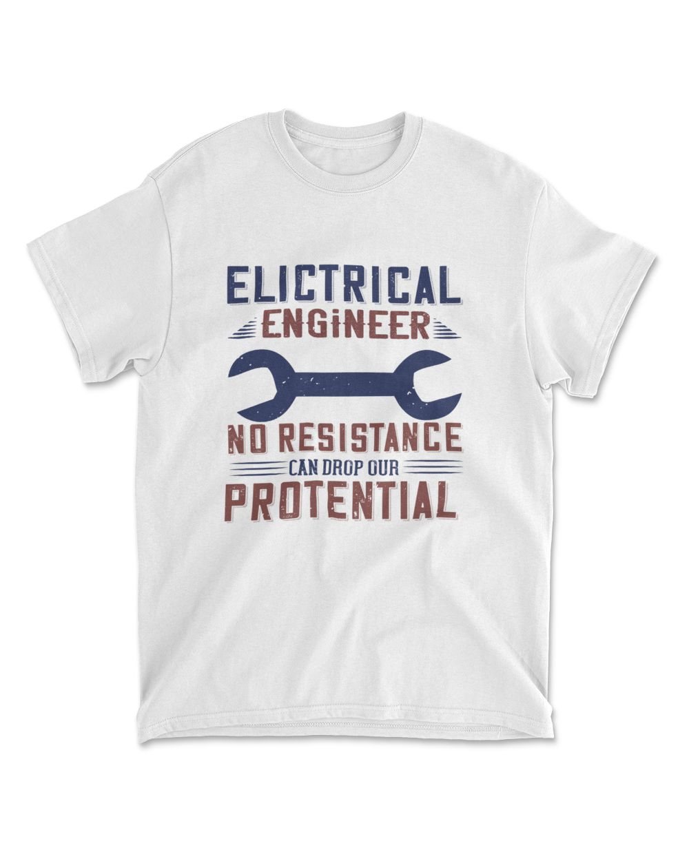 Electrical Engineer No Resistance Can Drop Our Protential Engineer T-Shirt Men's Standard T-Shirt white s