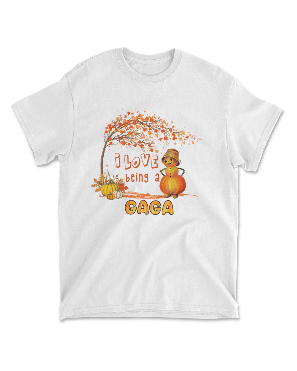 I Love Being A Gaga Pumpkin Snowman Halloween Thanksgiving Men's Standard T-Shirt white s