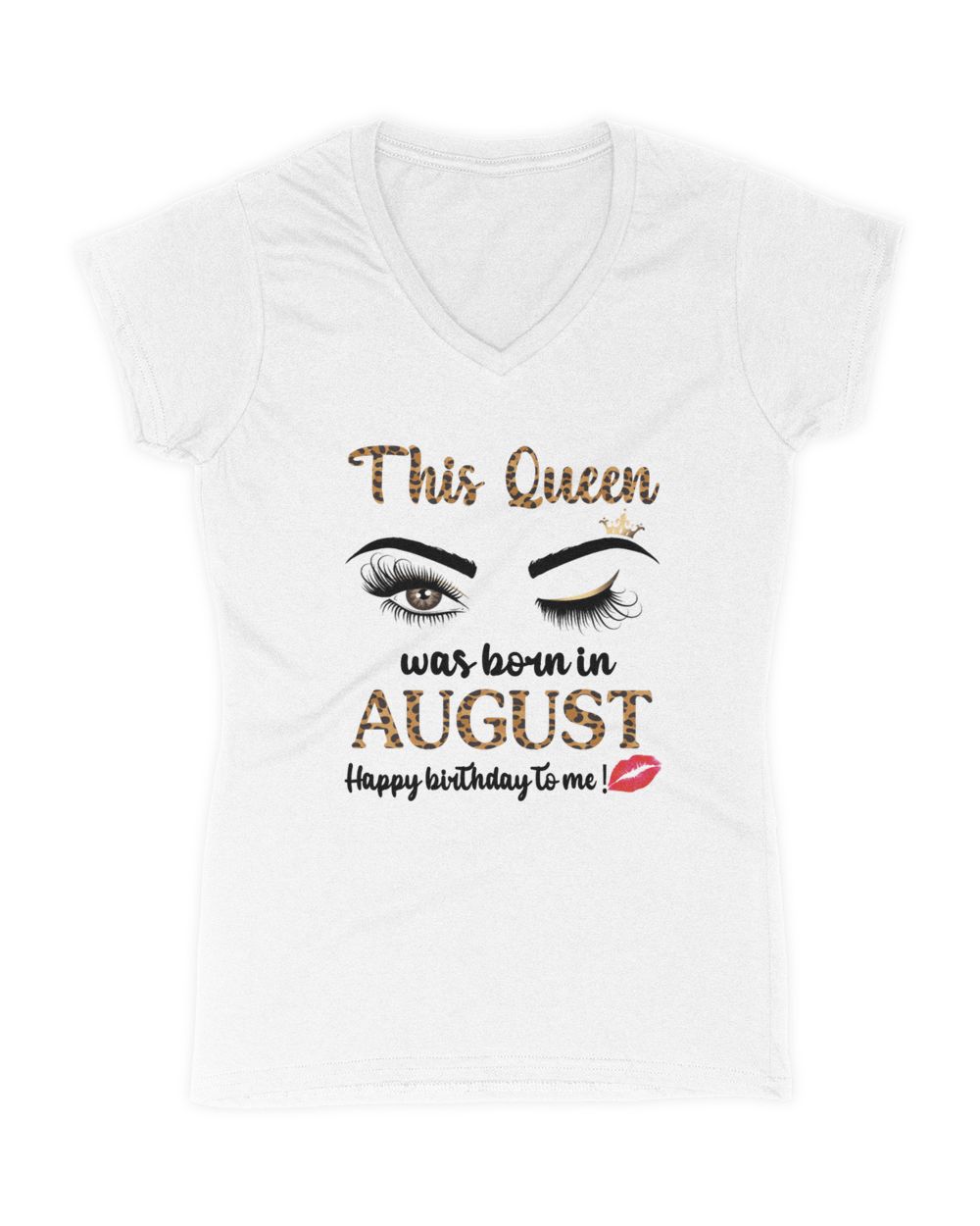 Womens August Birthday Leopard This Queen Was Born In August