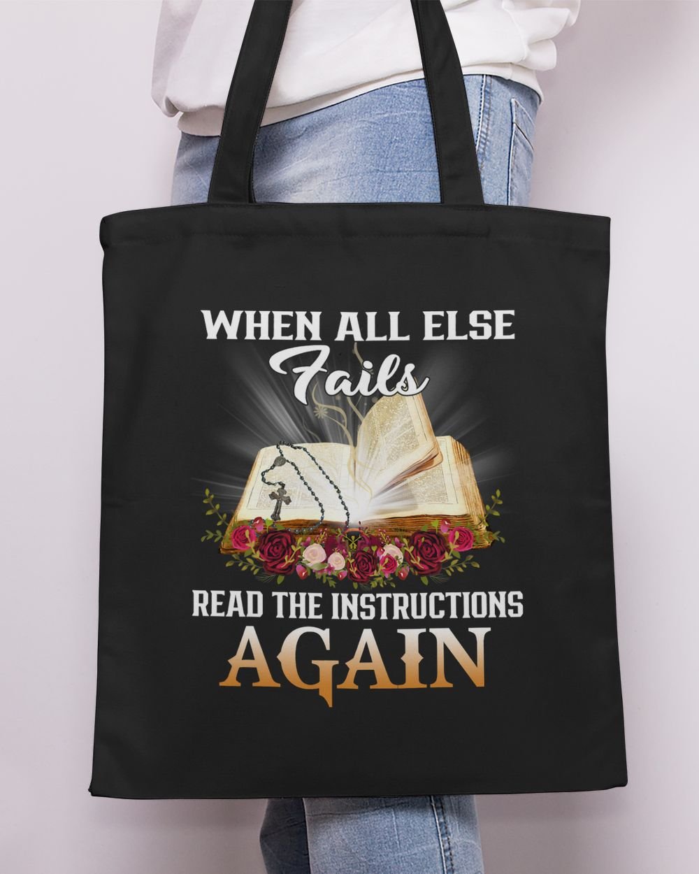When All Else Fails Read The Instructions Again Tote Bag - Printed in the EU black onesize