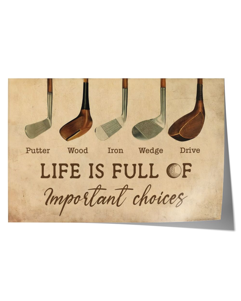Life is full of important choices Satin Landscape Poster (24x16in)