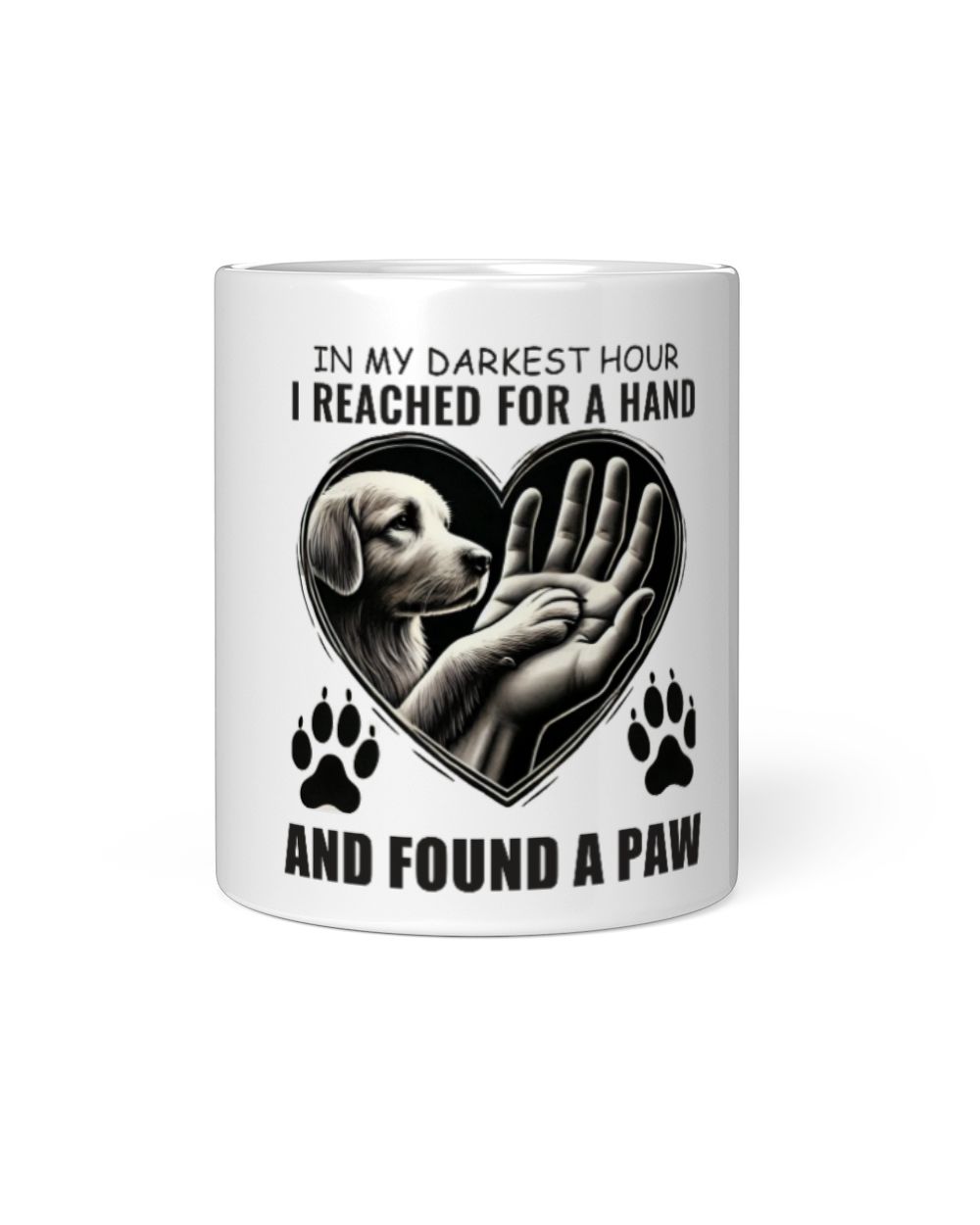 IN MY DARKEST HOUR I REACHED FOR A HAND v2 White Mug white 11oz
