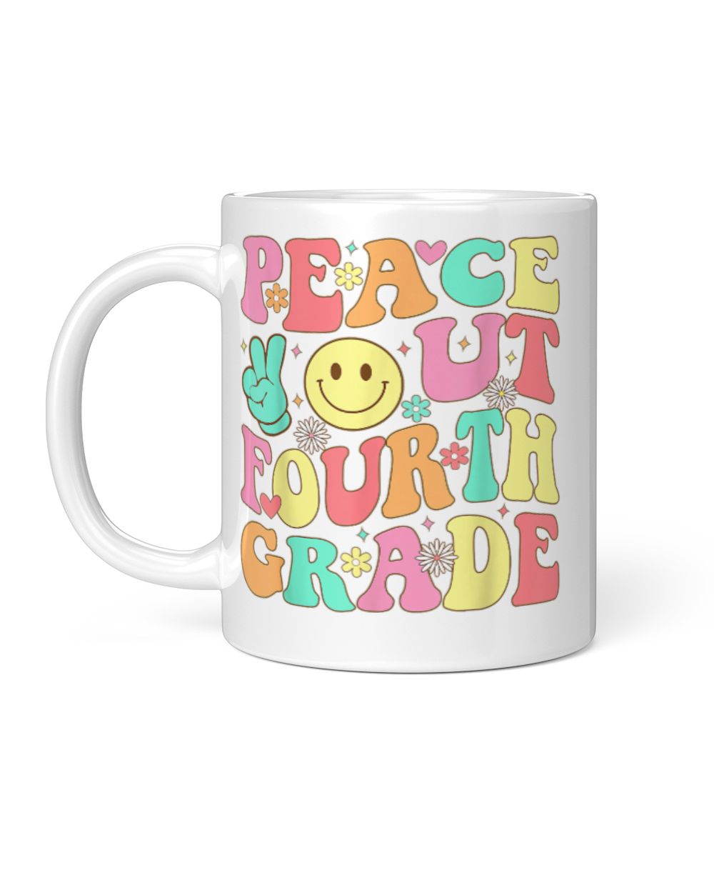 Peace Out Fourth Grade Groovy 4th Grade Last day of school White Mug white 11oz