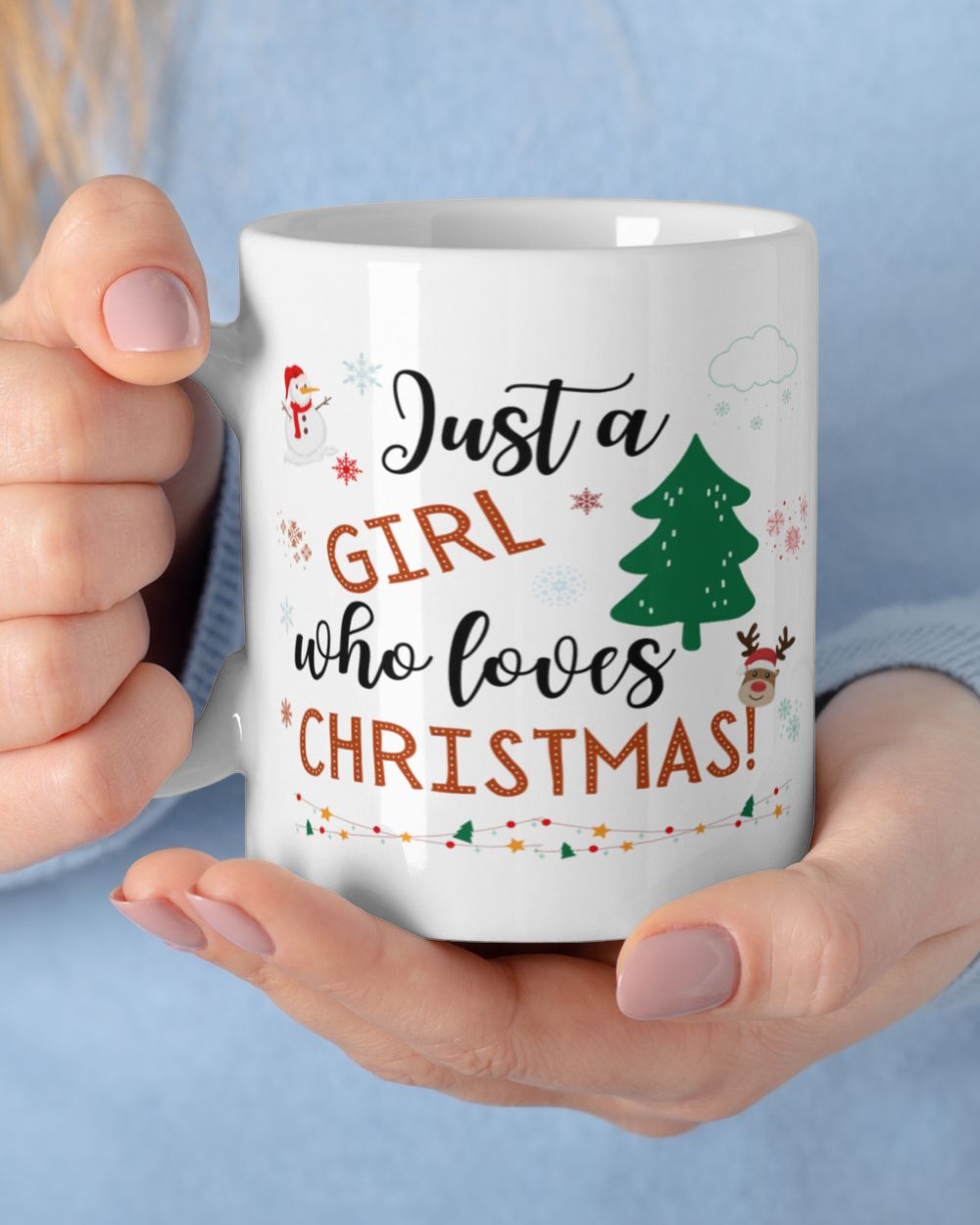 Just a Girl who loves Christmas Mug White Mug white 11oz