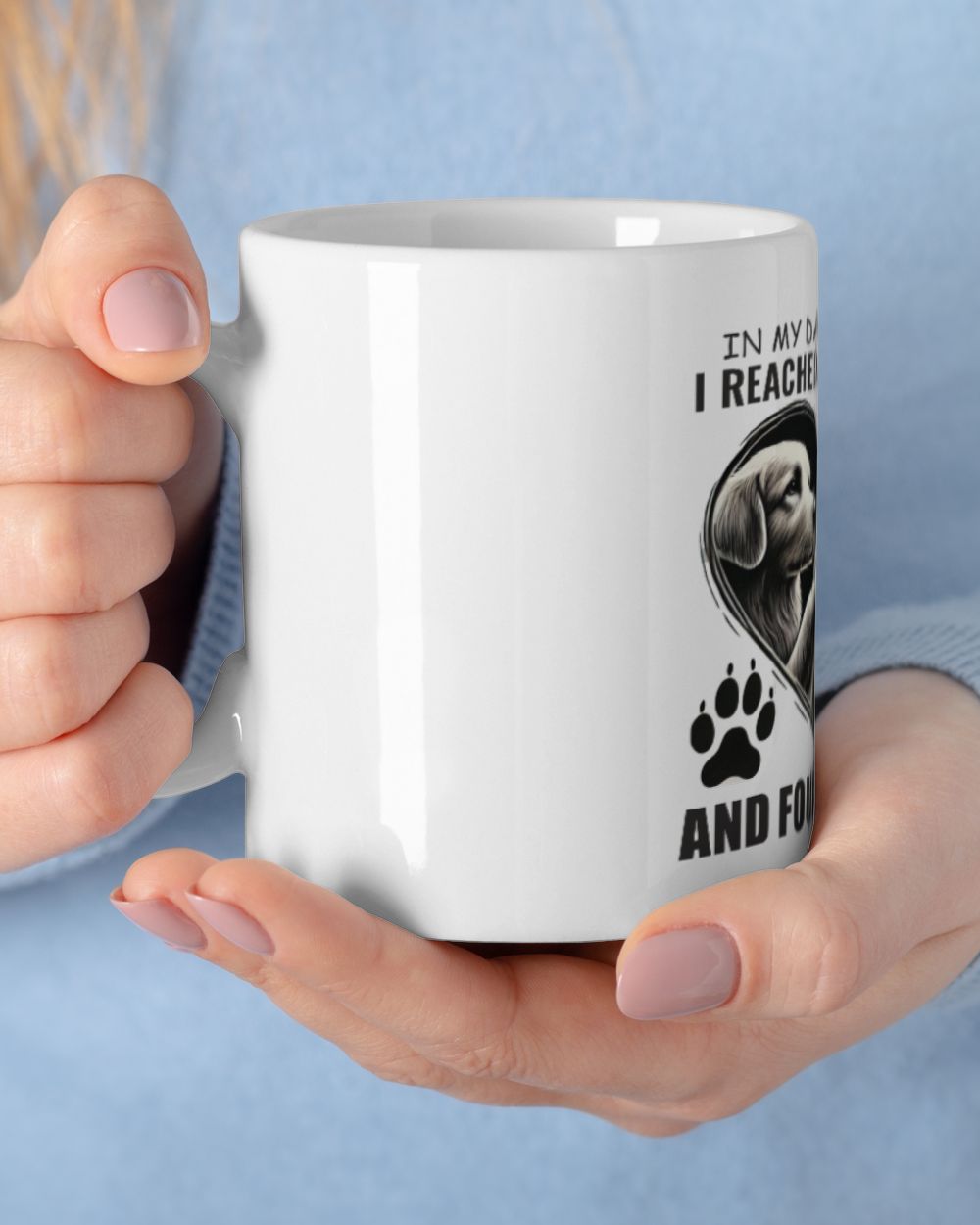 IN MY DARKEST HOUR I REACHED FOR A HAND v2 White Mug white 11oz
