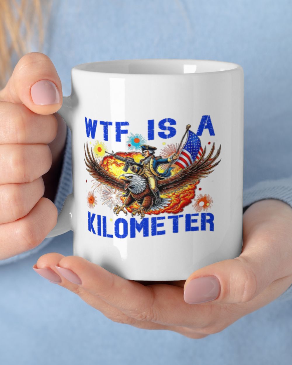 Retro WTF Is A Kilometer Funny Patriotic American Freedom Coffee Mug White Mug white 11oz