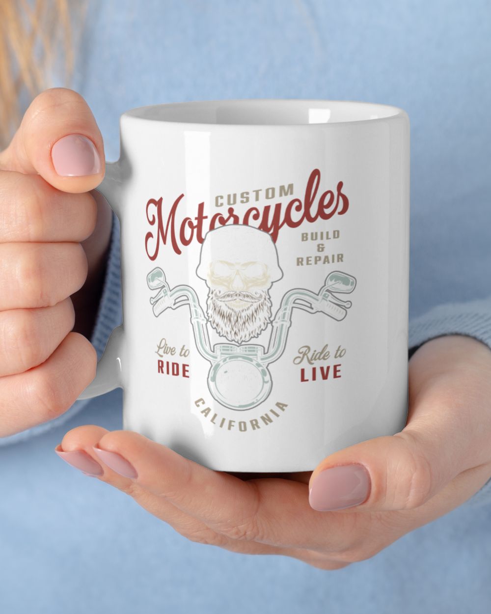Custom Motorcycles California Ride & Live Mug White Mug white 11oz
