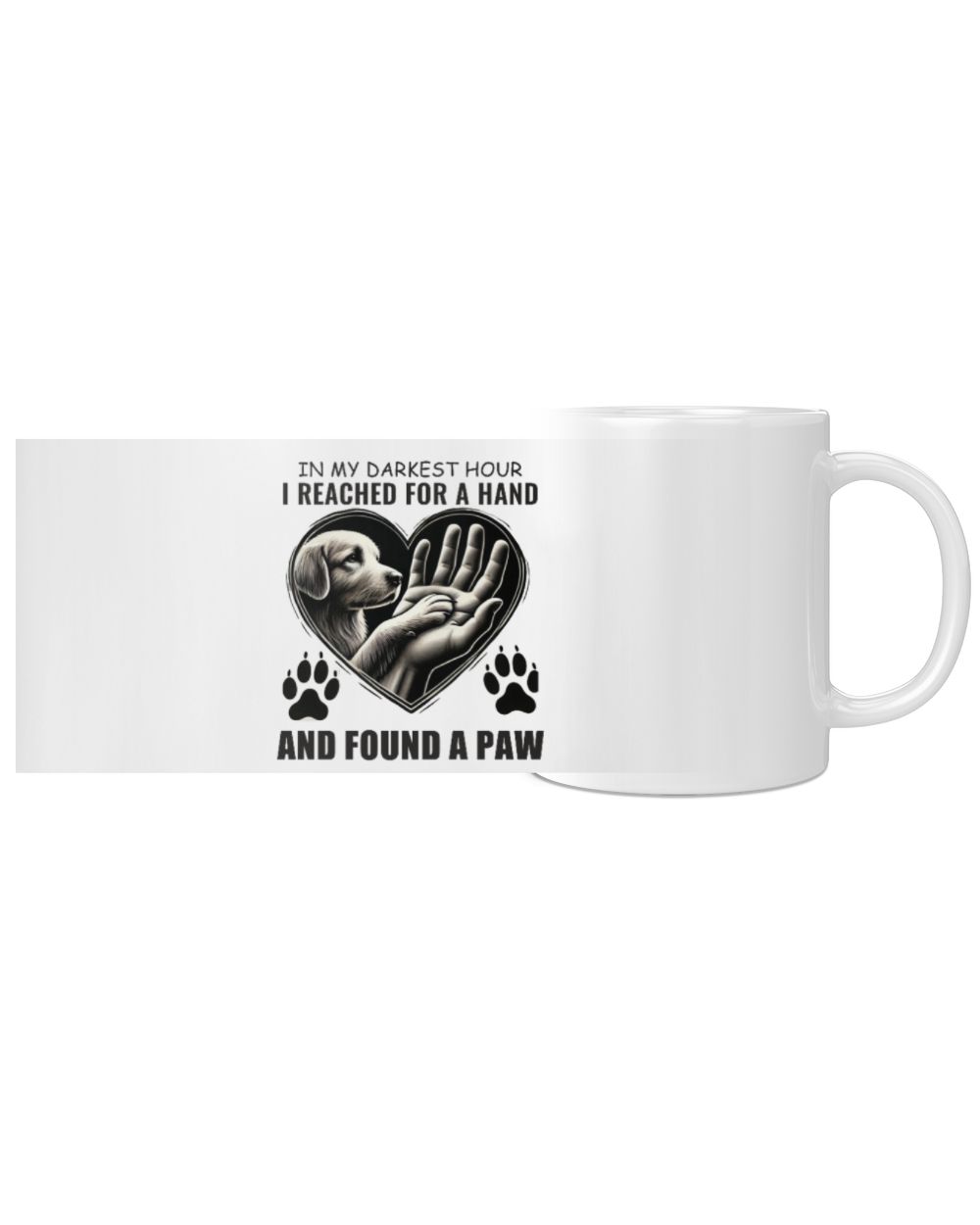 IN MY DARKEST HOUR I REACHED FOR A HAND v2 White Mug white 11oz