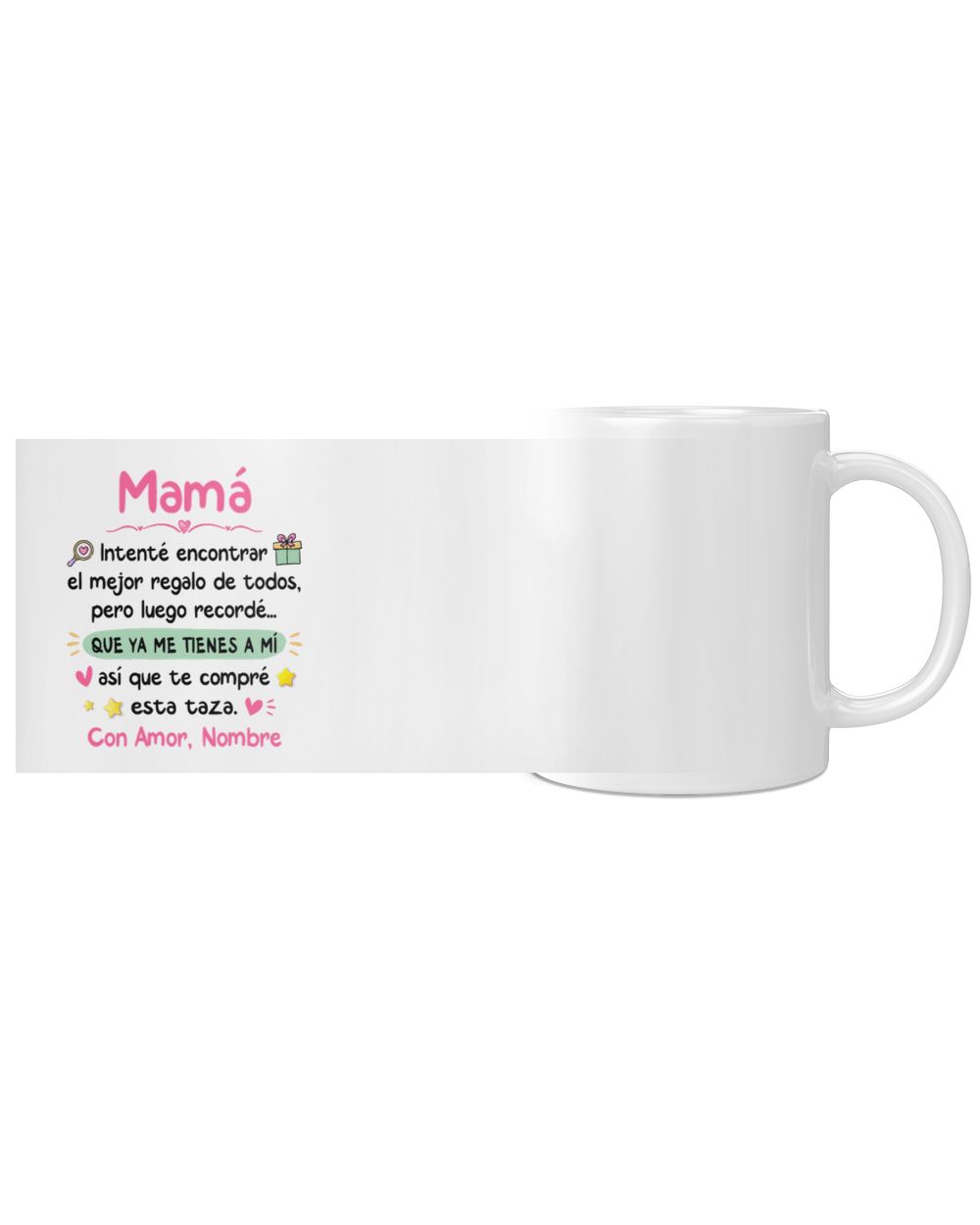 ES - Intenté encontrar el mejor regalo de todos, pero luego recordé... que ya me tienes a mí  así que te compré esta taza White Mug white 11oz