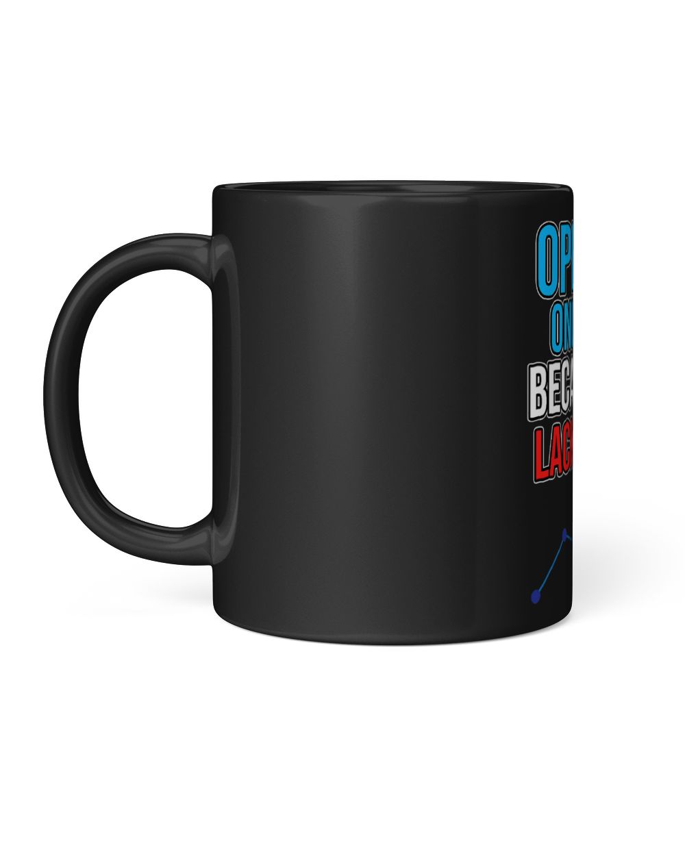 Lack Of Data Computer Science Data Analyst Scientist Graphic Black Mug 11oz black 11oz