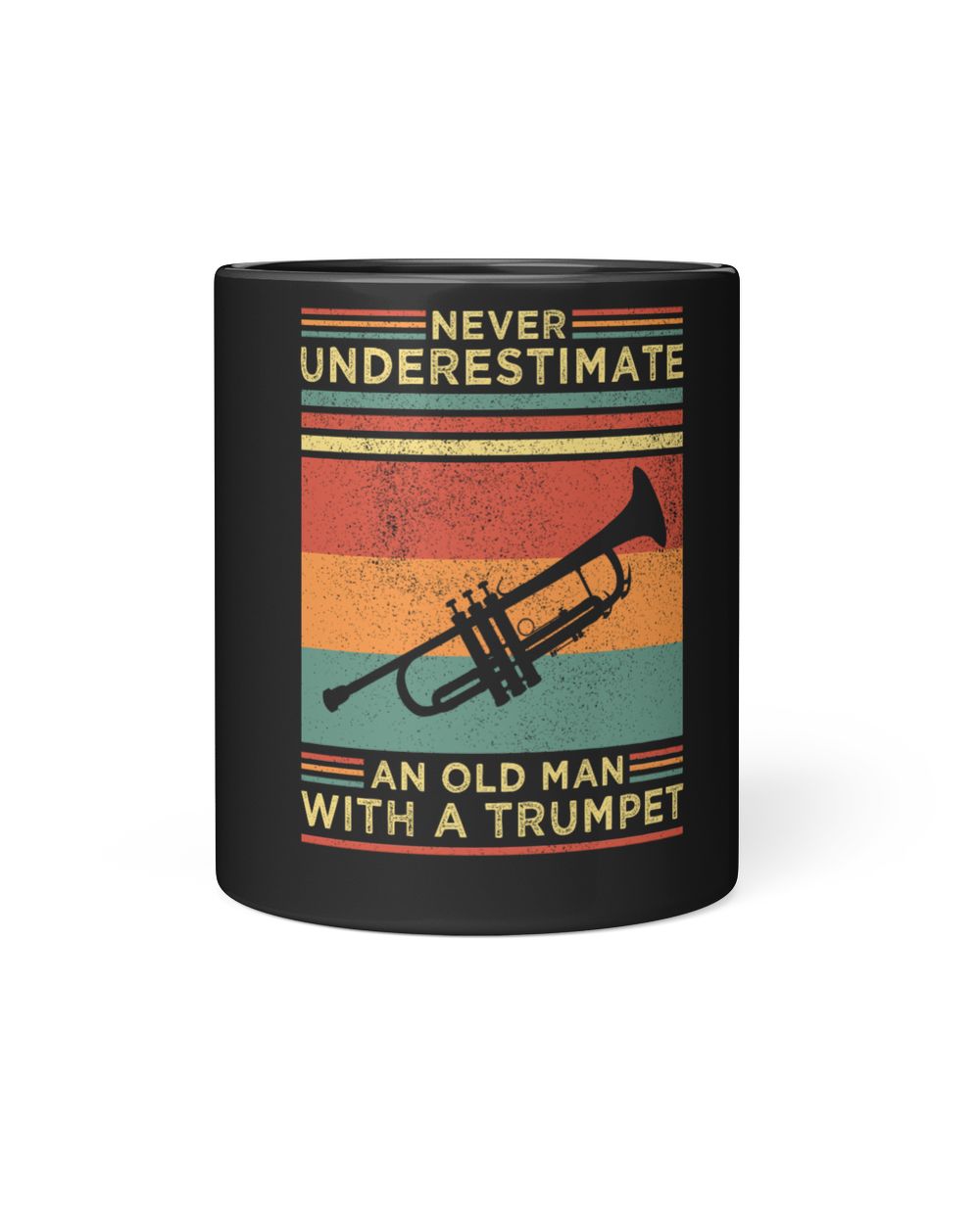 Never underestimate an old man with a Trumpet Limited Edition tee Black Mug 11oz black 11oz