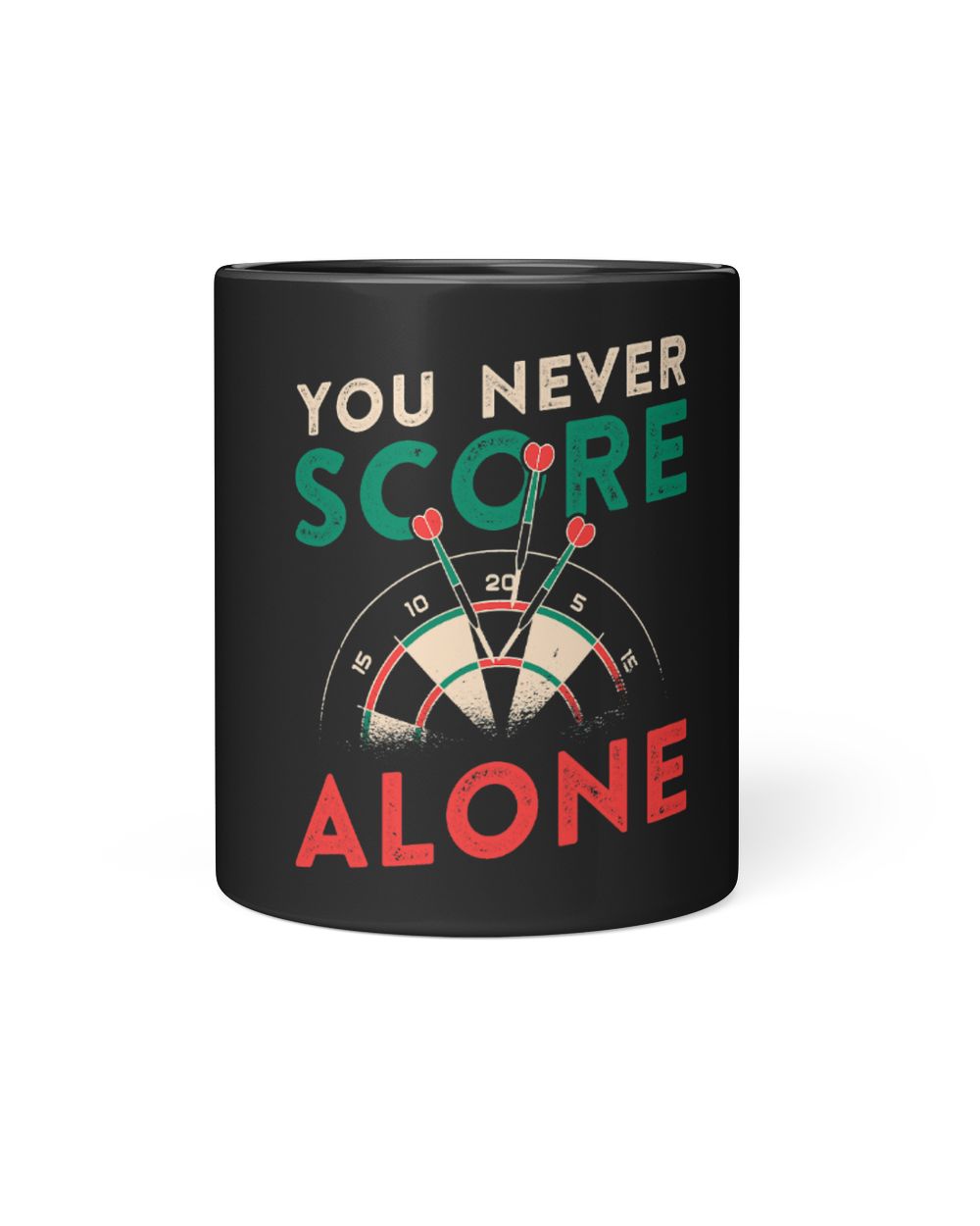 You Never Score Alone Dart Player Dart Throwing Dart Fan Black Mug 11oz black 11oz