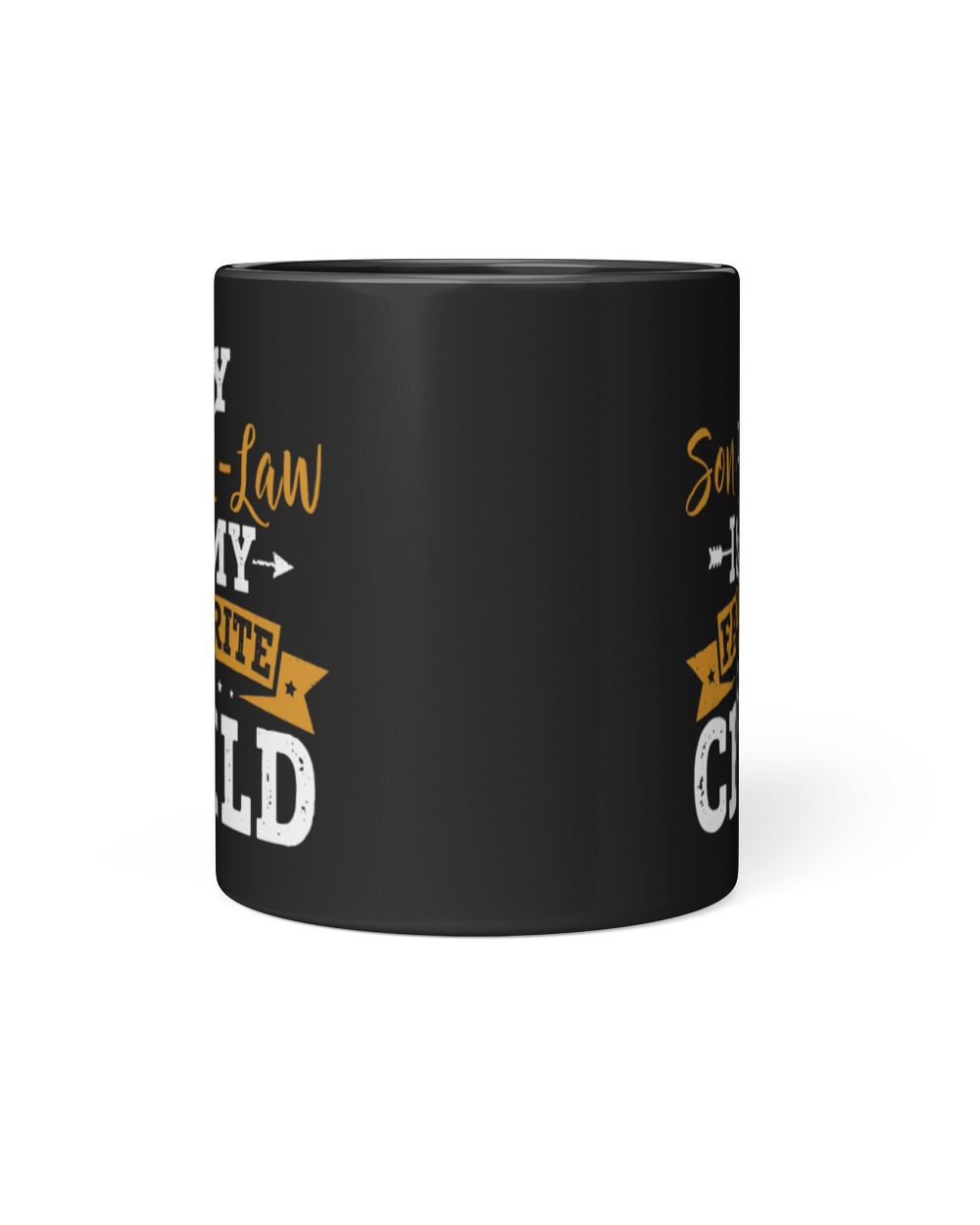 My Son-in-Law is My Favorite Child Ceramic Mug, Funny Mother In Law Coffee Mug, Gift For Mother-in-Law or Father in-Law Birthday Black Mug 11oz black 11oz