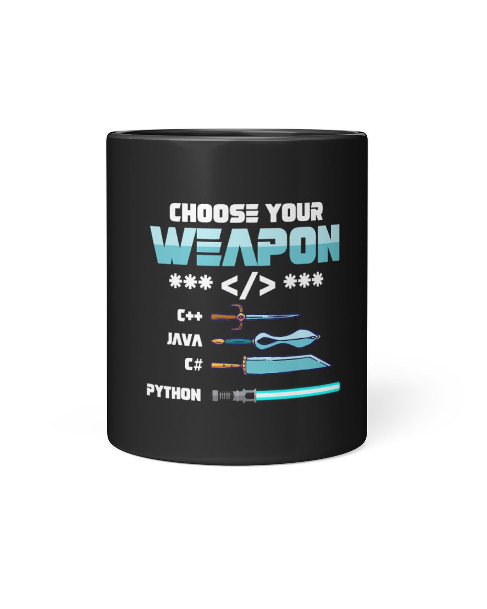 Choose Your Weapon C++ Java Python C Programmers Black Mug 11oz black 11oz