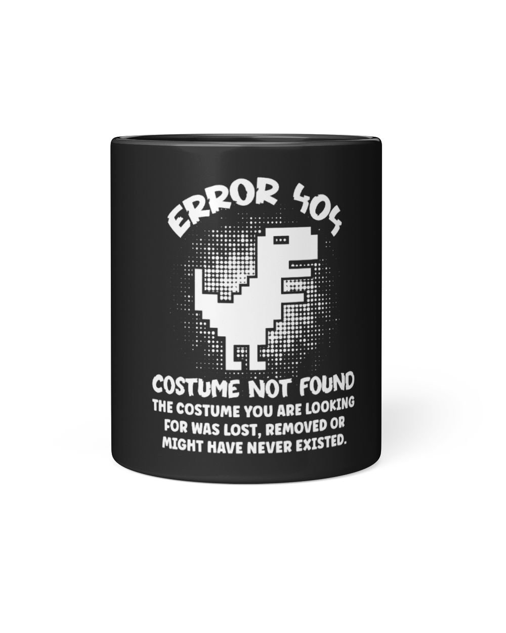 Error 404 Costume Not Found Programmers Coding Black Mug 11oz black 11oz