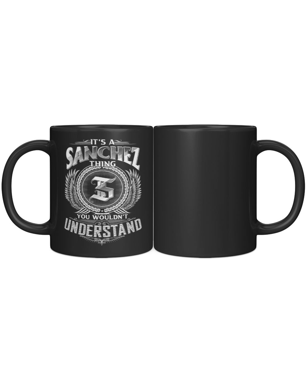 It's a Sanchez thing you wouldn't understand Black Mug 11oz black 11oz