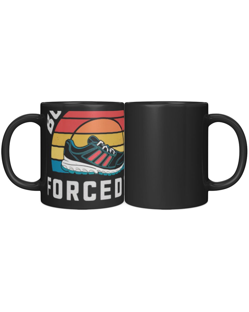 Born to run forced to work Black Mug black 11oz