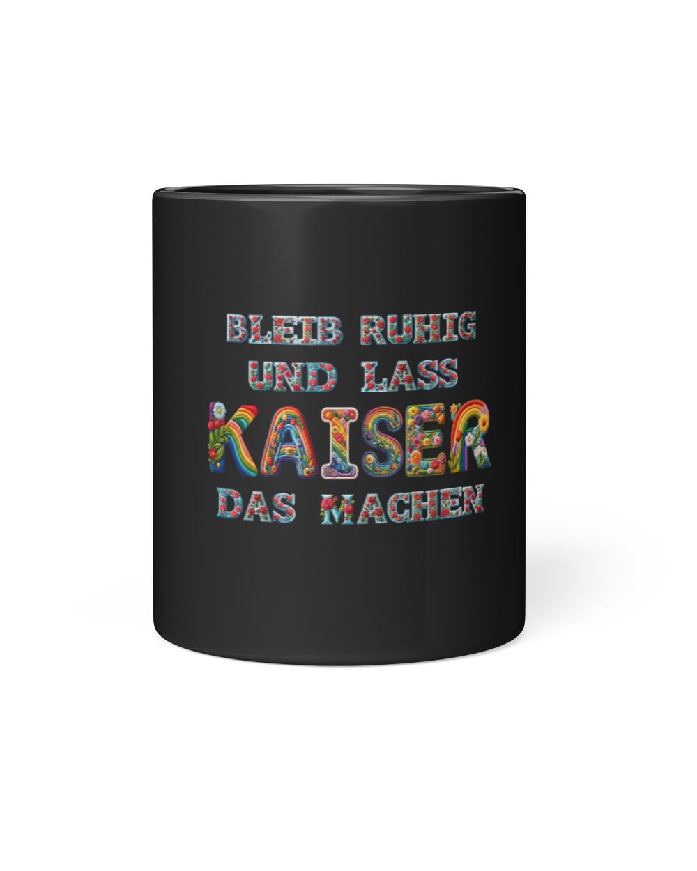 Bleib Ruhig Und Lass Kaiser Das Machen DE36 Black Mug 11oz black 11oz