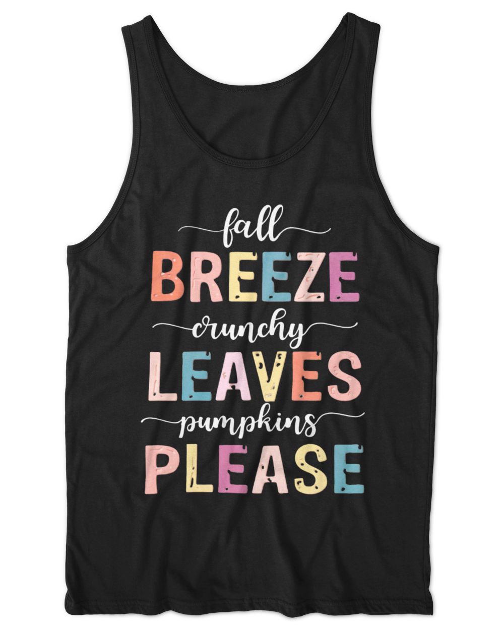 Fall Breeze Crunchy Leaves Pumpkins Please Shirt,  Make Your Own Shirt,  Pumpkin Patch Shirt, Fall Shirt Unisex Jersey Tank black xs