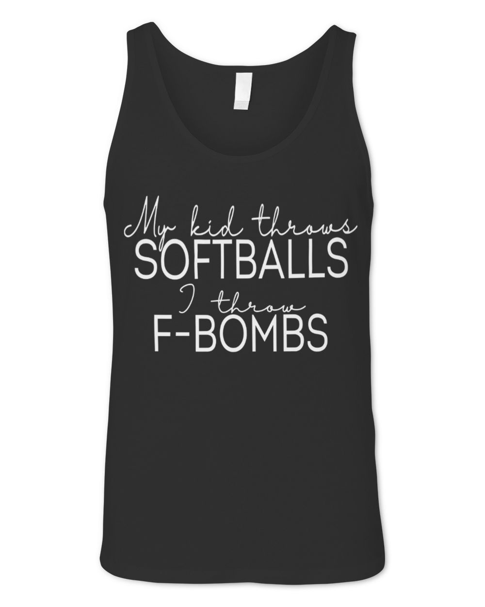 My Kid Throws Baseballs I throw F-Bombs Shirt. Baseball Mom Tee Unisex Jersey Tank black xs