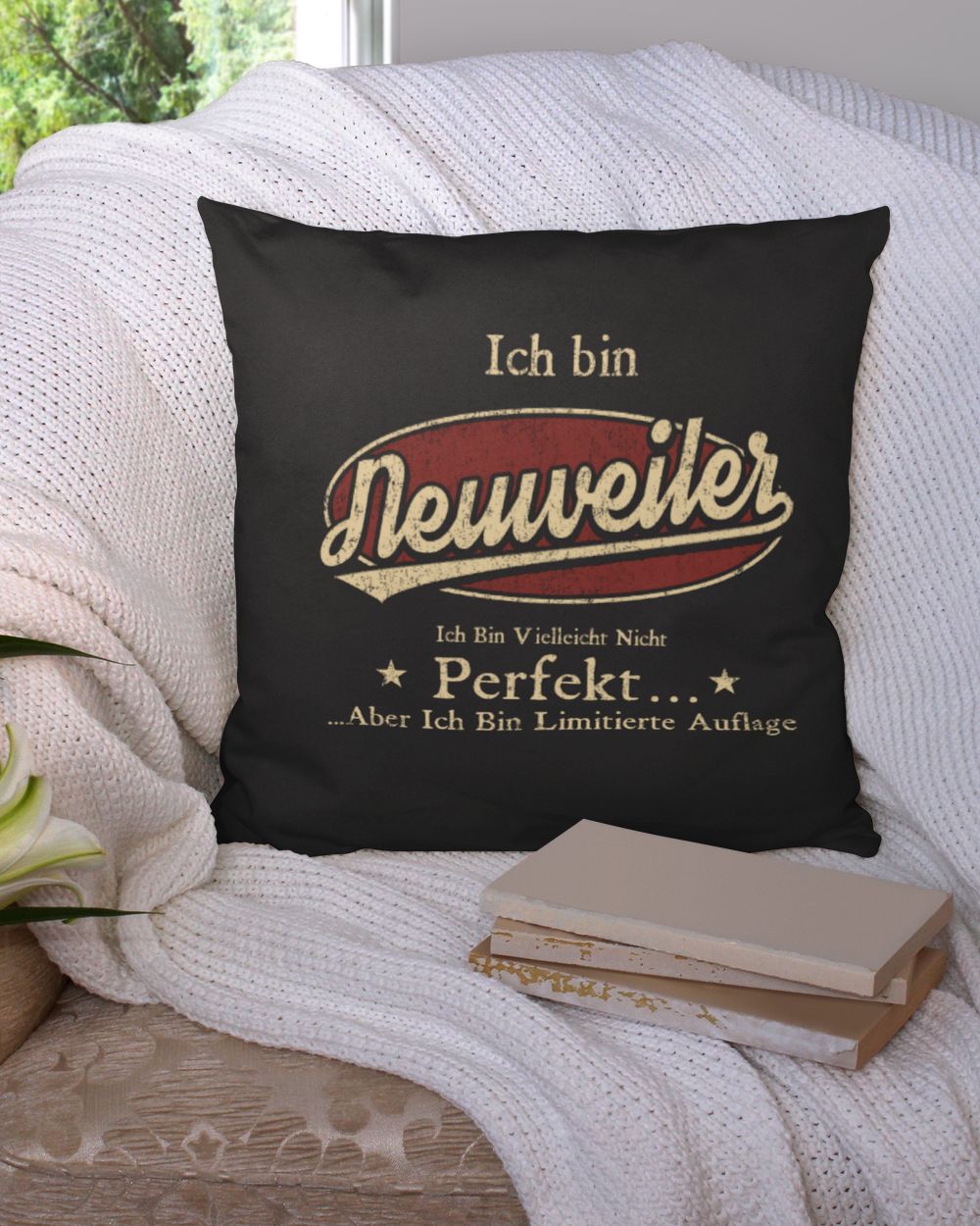 Ich Bin Neuweiler Ich Bin Vielleicht Nicht Perfekt Aber Ich Bin Limitierte Auflage DE12 Cotton Drill Pillow (Dual Sided) black 16x16in