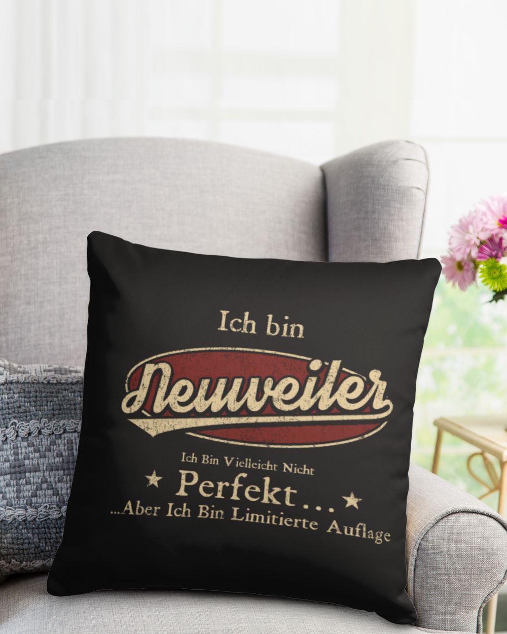 Ich Bin Neuweiler Ich Bin Vielleicht Nicht Perfekt Aber Ich Bin Limitierte Auflage DE12 Cotton Drill Pillow (Dual Sided) black 16x16in