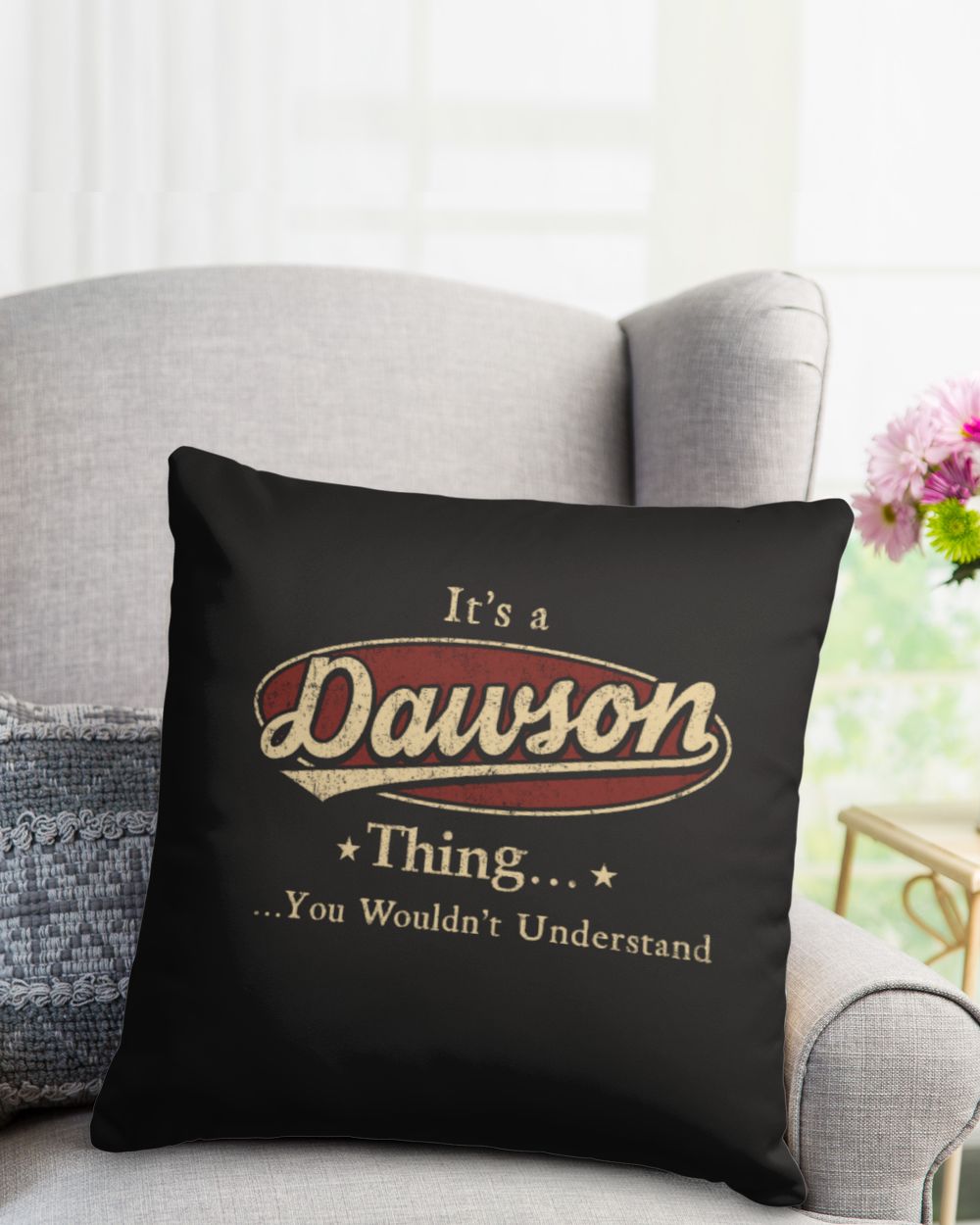 It's a DAWSON Thing You Wouldn't Understand US23 Cotton Drill Pillow (Dual Sided) black 16x16in