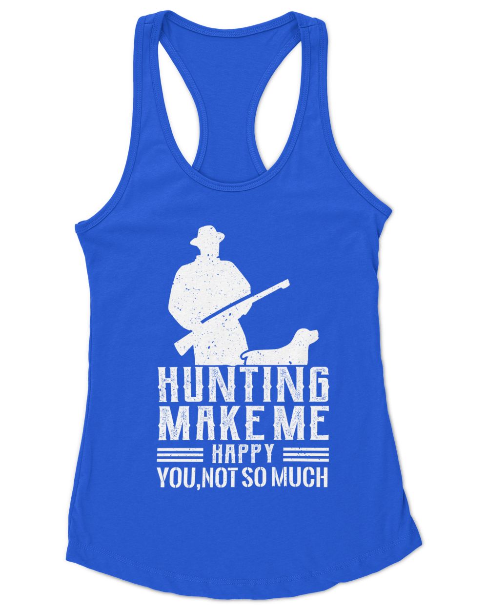 Hunting make me happy Women's Ideal Racerback Tank royal xs
