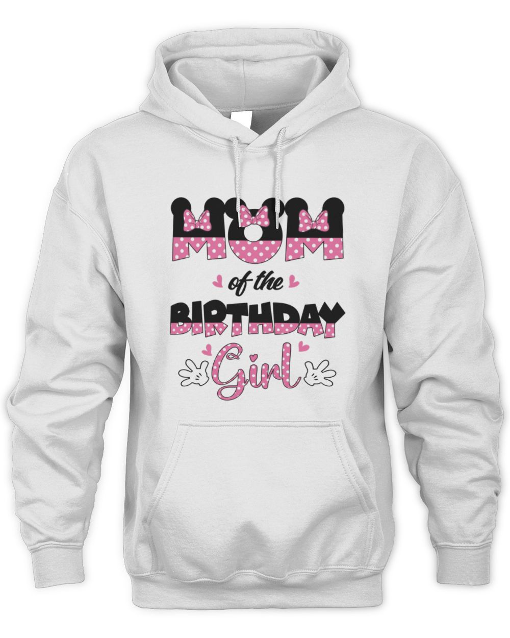 Mom Of The Birthday Girl Mouse Unisex Hoodie (Overnight) white s