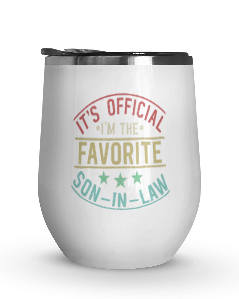 It's Official I'm The Favorite Son In Law Wine Tumbler (12 oz) white 12oz