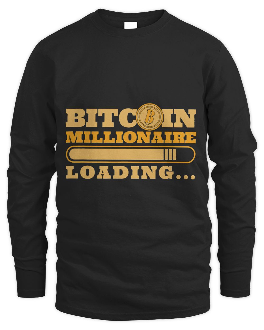 Bitcoin Millionaire Loading Crypto Cryptocurrency Bitcoin Men's Long Sleeved T-Shirt black s