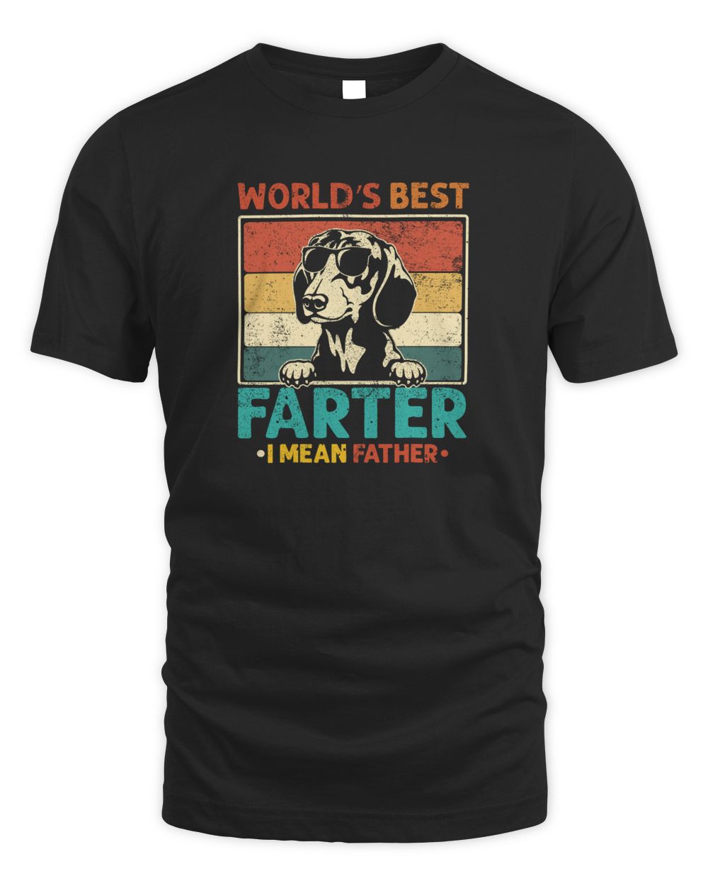 Worlds Best Farter I Mean Father Dachshund Dad Vintage Unisex Standard T-Shirt black s