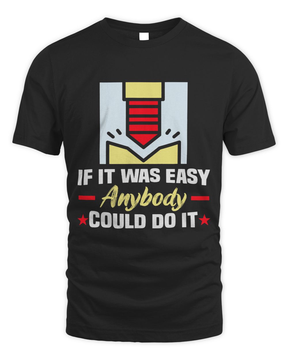 CNC Operator If it was easy anybody could do it CNC Unisex Standard T-Shirt black s