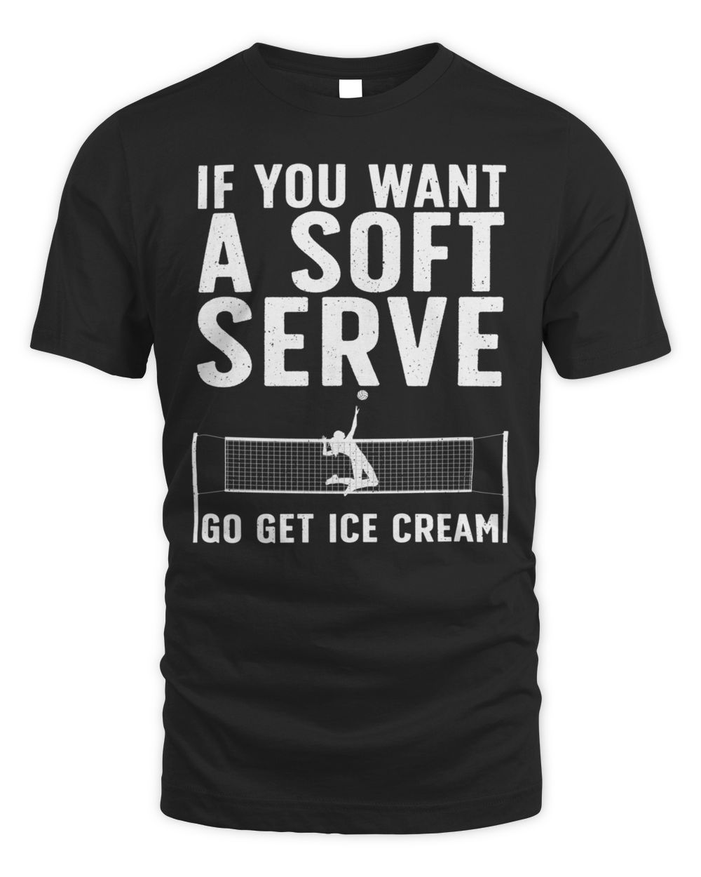 If you want a soft serve go get ice cream Unisex Standard T-Shirt black s